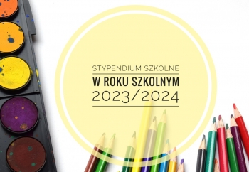Zdjęcie główne dla: 'Stypendium szkolne i zasiłek szkolny w roku szkolnym 2023/2024 - od 1 września można składać wnioski' 