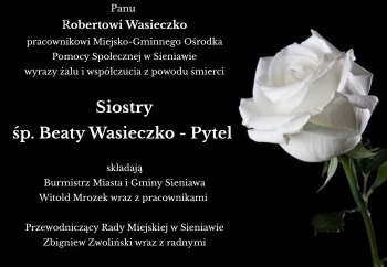 Zdjęcie główne dla: 'Kondolencje. Zmarła siostra pana Roberta Wasieczko, pracownika Miejsko-Gminnego Ośrodka Pomocy Społecznej w Sieniawie.' 