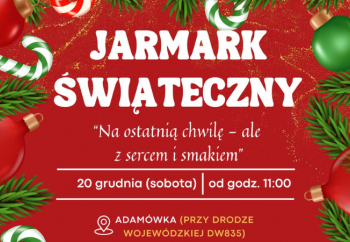 Zdjęcie główne dla: 'Zaproszenie na Jarmark Świąteczny w Adamówce' 