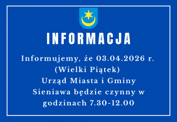 Zdjęcie główne dla: 'Informacja o godzinach pracy Urzędu Miasta i Gminy Sieniawa' 